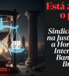 Está acabando o prazo! Sindicato Garante na Justiça o Direito a Horas Extras e Intervalo para Bancários do Bradesco