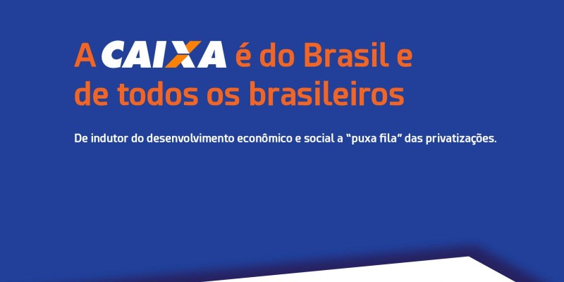 Bancários vãos às ruas para defender a Caixa 100% pública