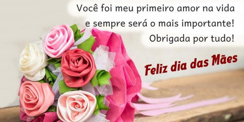 Feliz dia das mães!