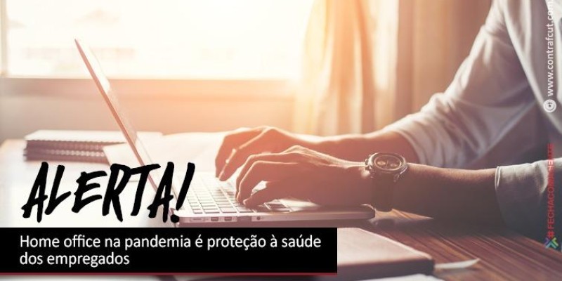 Home office na pandemia é proteção à saúde dos empregados