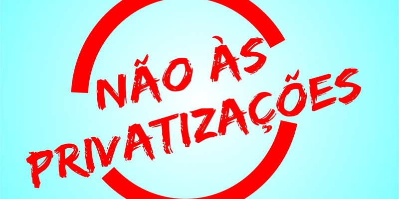 Projeto de Lei propõe suspensão das privatizações