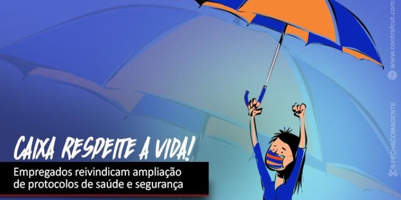 Contraf-CUT cobra respeito a vida dos empregados da Caixa