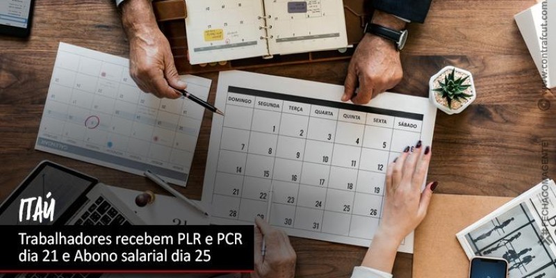 Bancários do Itaú recebem PLR e PCR dia 21 e Abono dia 25