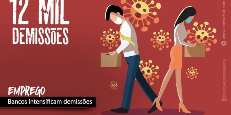  Bancos demitiram mais de 12 mil pessoas este ano