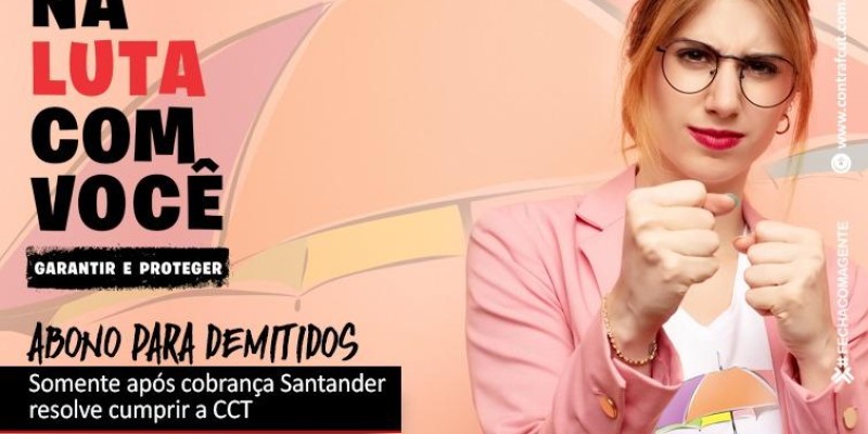 Somente após cobrança Santander pagará abono para demitidos