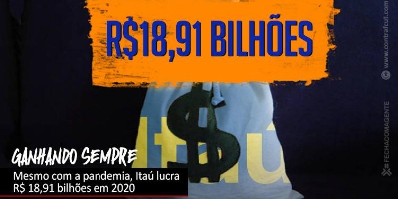 Mesmo em meio a pandemia, Itaú lucra R$ 18,91 bilhões em 2020