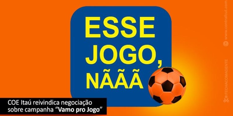 COE Itaú quer negociação sobre campanha “Vamo pro Jogo”