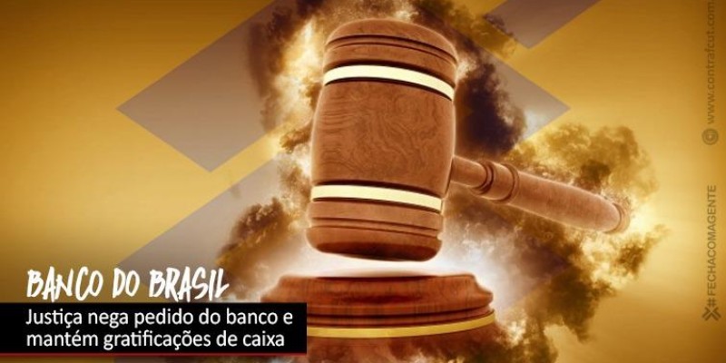 Justiça mantém gratificações de caixa no Banco do Brasil