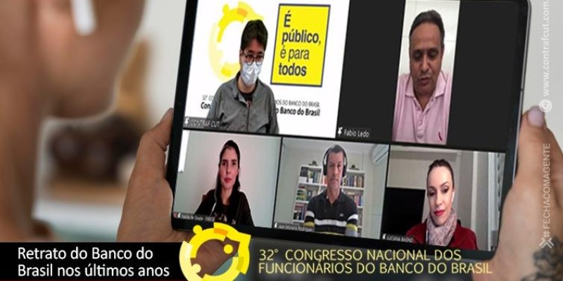 Congresso mostra “Retrato do Banco do Brasil nos últimos anos”