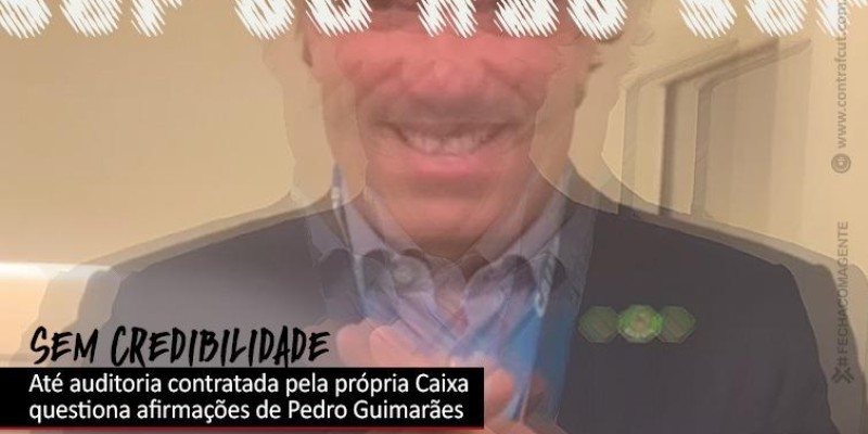 “Afirmações de Pedro Guimarães não merecem credibilidade”