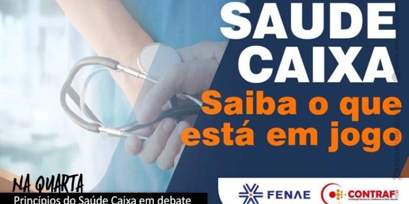 Saúde Caixa: Saiba o que está em discussão