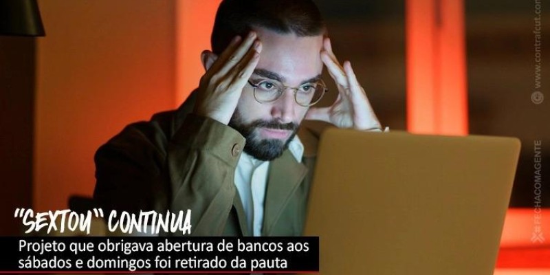 “Sextou” bancário vai continuar