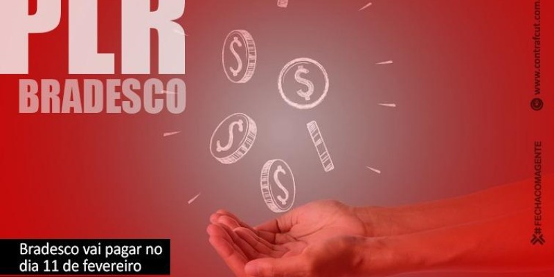 Bradesco paga PLR na próxima sexta-feira (11)