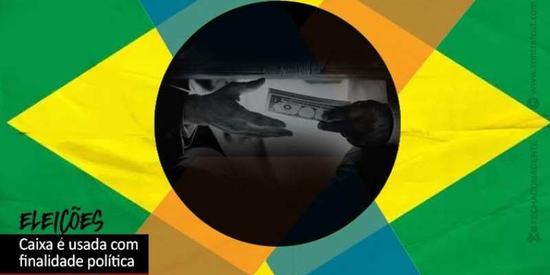 Caixa é utilizada como arma política do governo