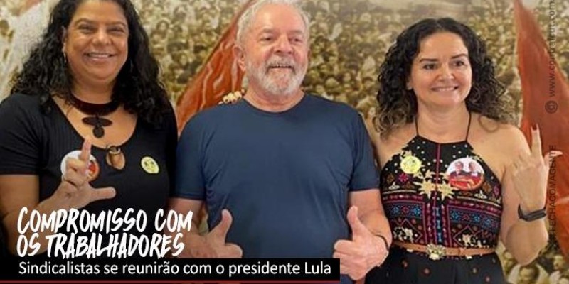 Reunião com sindicalistas mostra diferença entre governos