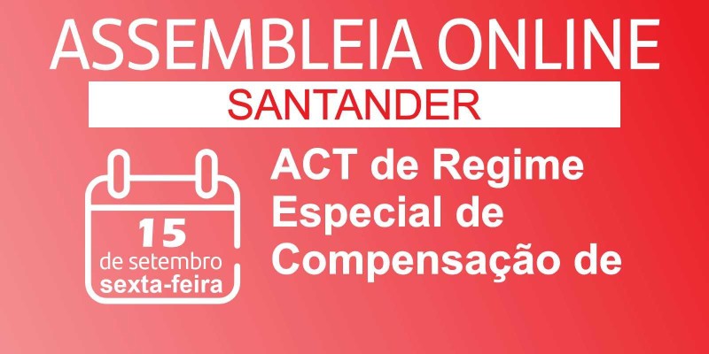 Santander | Sindicato convoca para assembleia online