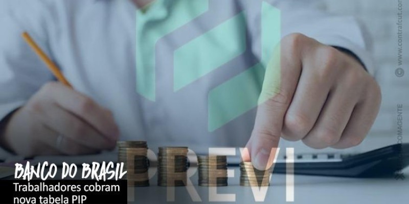 Trabalhadores do BB ainda aguardam nova tabela do PIP