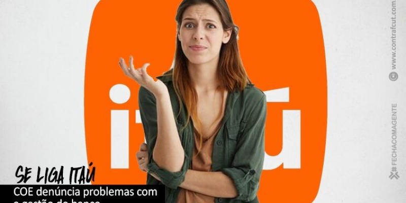 Contraf-CUT denuncia ingerência do RH do Itaú
