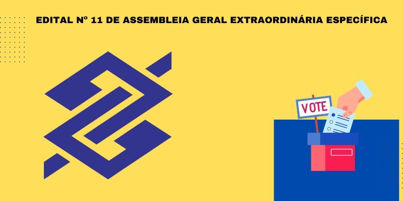 EDITAL Nº 11 DE ASSEMBLEIA GERAL EXTRAORDINÁRIA ESPECÍFICA