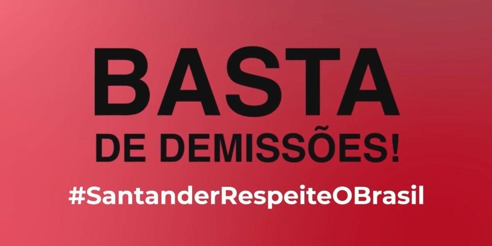 Mesmo com a pandemia, campanha mundial contra demissões e lucros, Santander continua demitindo.