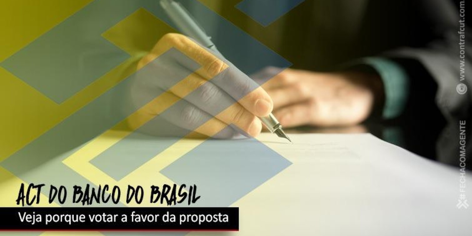Veja porque votar a favor do acordo do Banco do Brasil