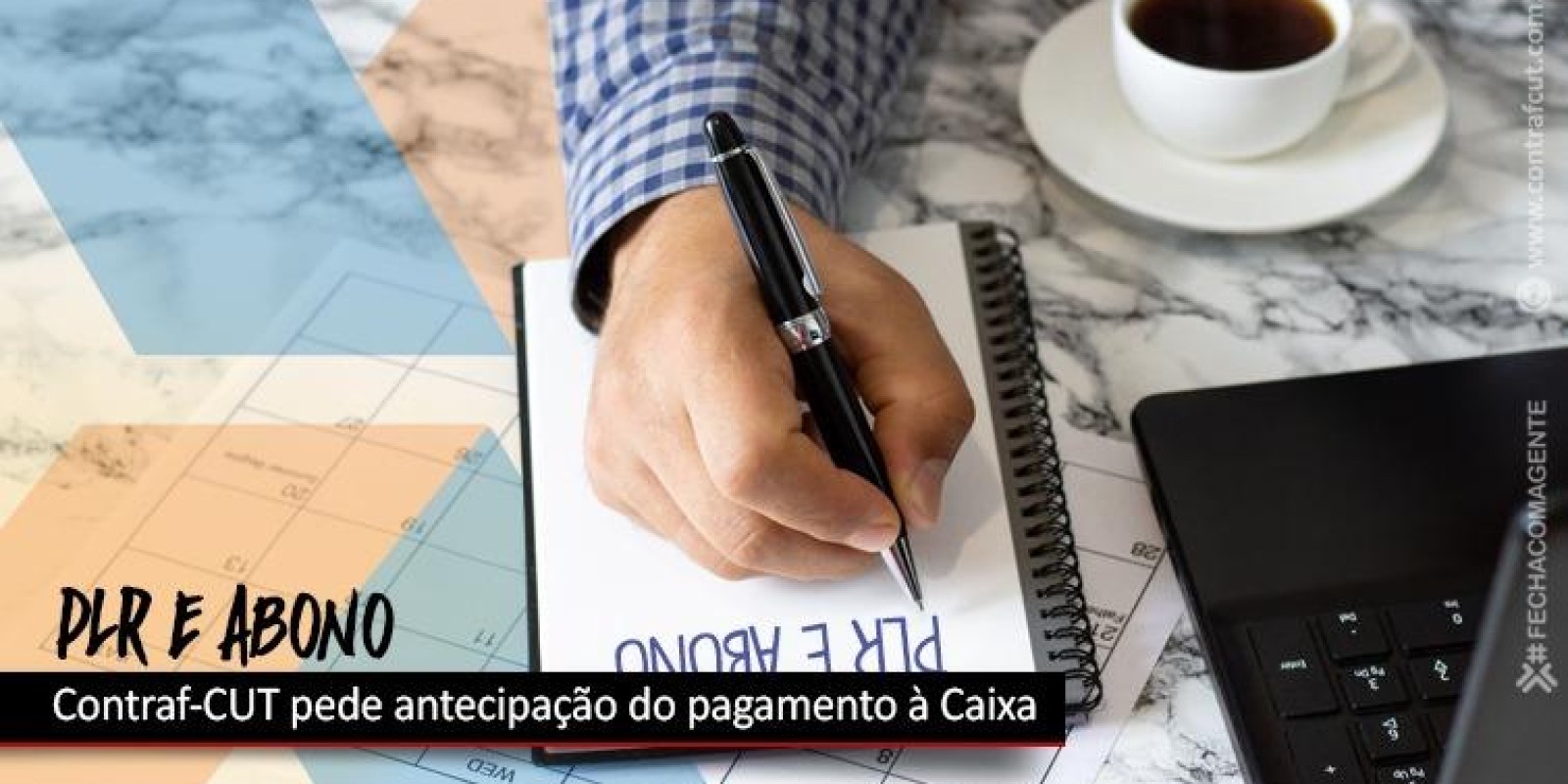 Contraf-CUT pede antecipação da PLR e do abono único à Caixa