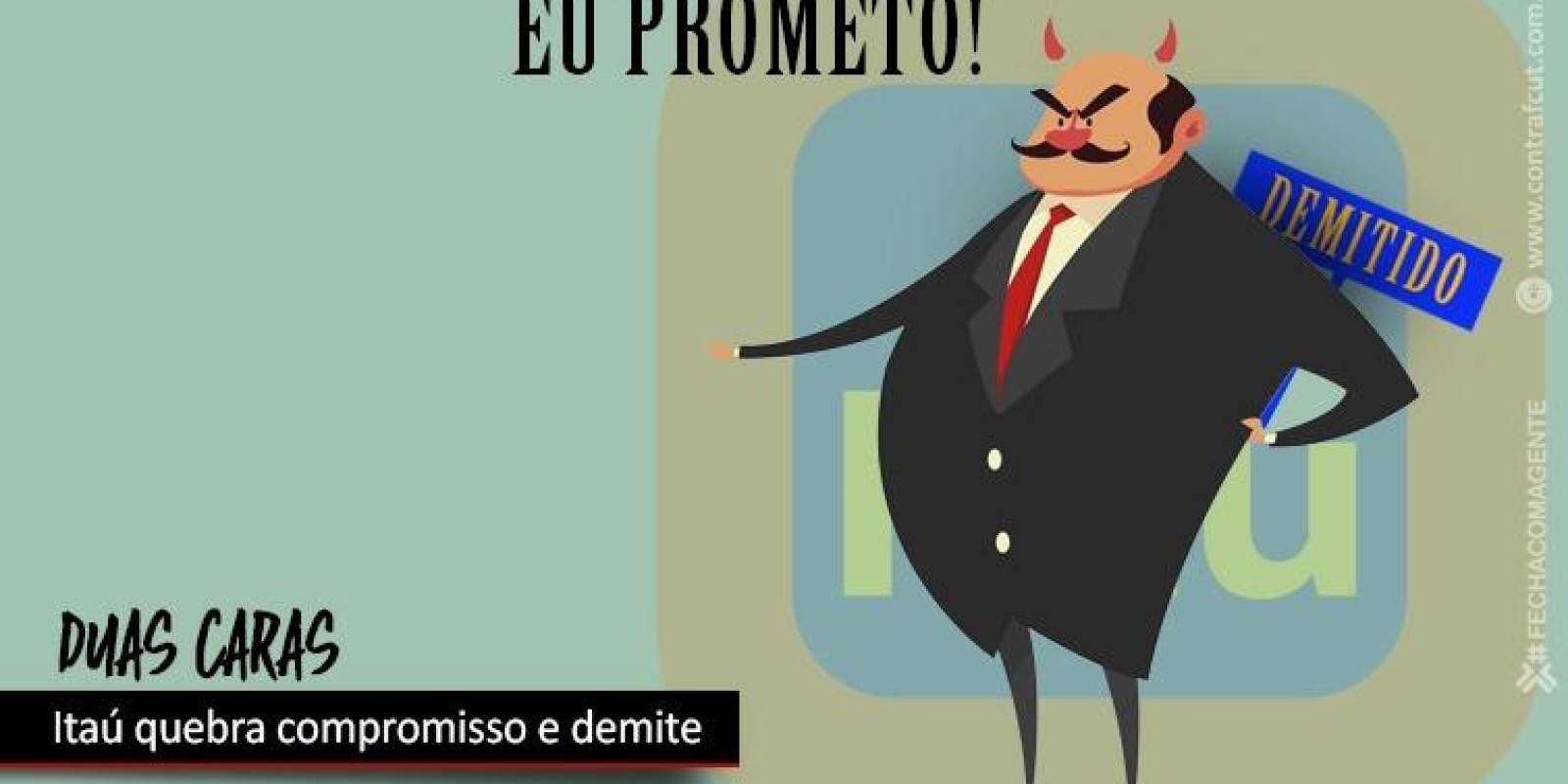 Itaú quebra compromisso e demite durante a pandemia