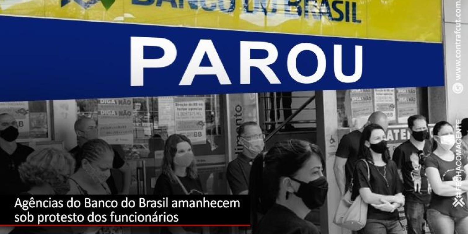 Agências do Banco do Brasil amanhecem sob protestos