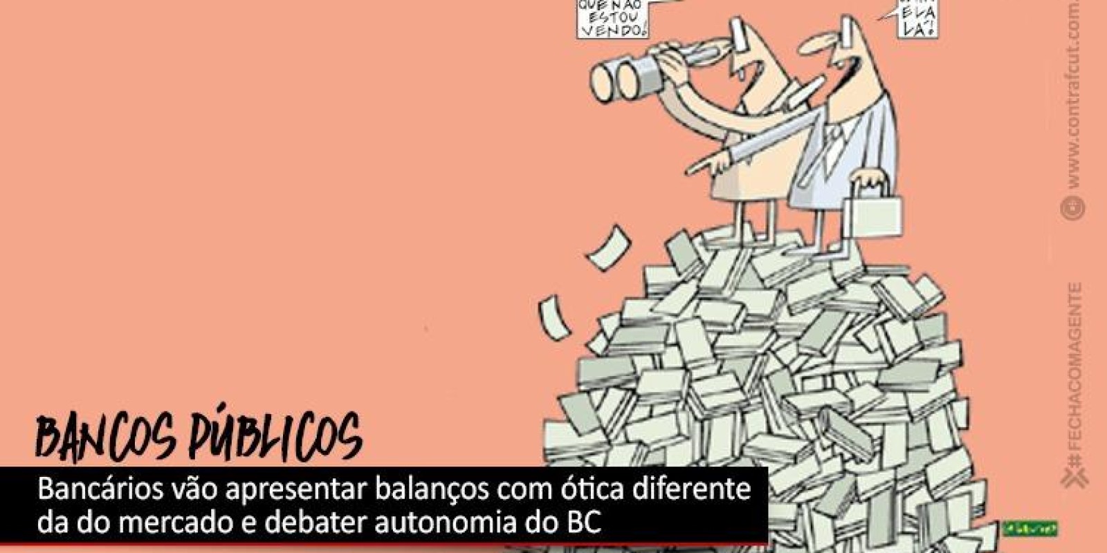 Bancários vão esmiuçar balanços dos bancos públicos