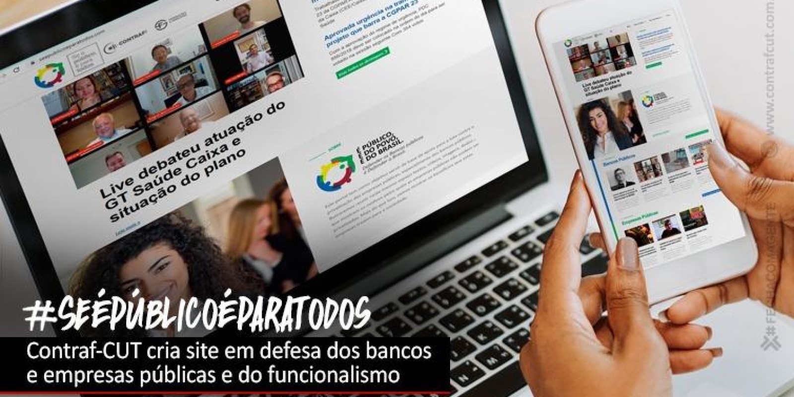 Contraf-CUT lança site em defesa dos bancos públicos