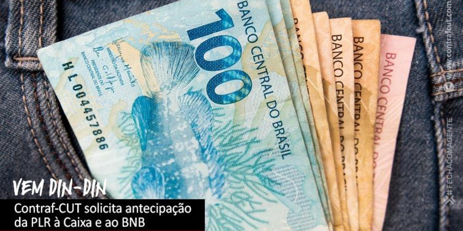 Contraf-CUT solicita antecipação da PLR ao BNB e à Caixa