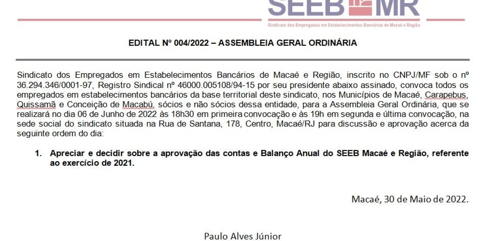EDITAL Nº 004/2022 – ASSEMBLEIA GERAL ORDINÁRIA