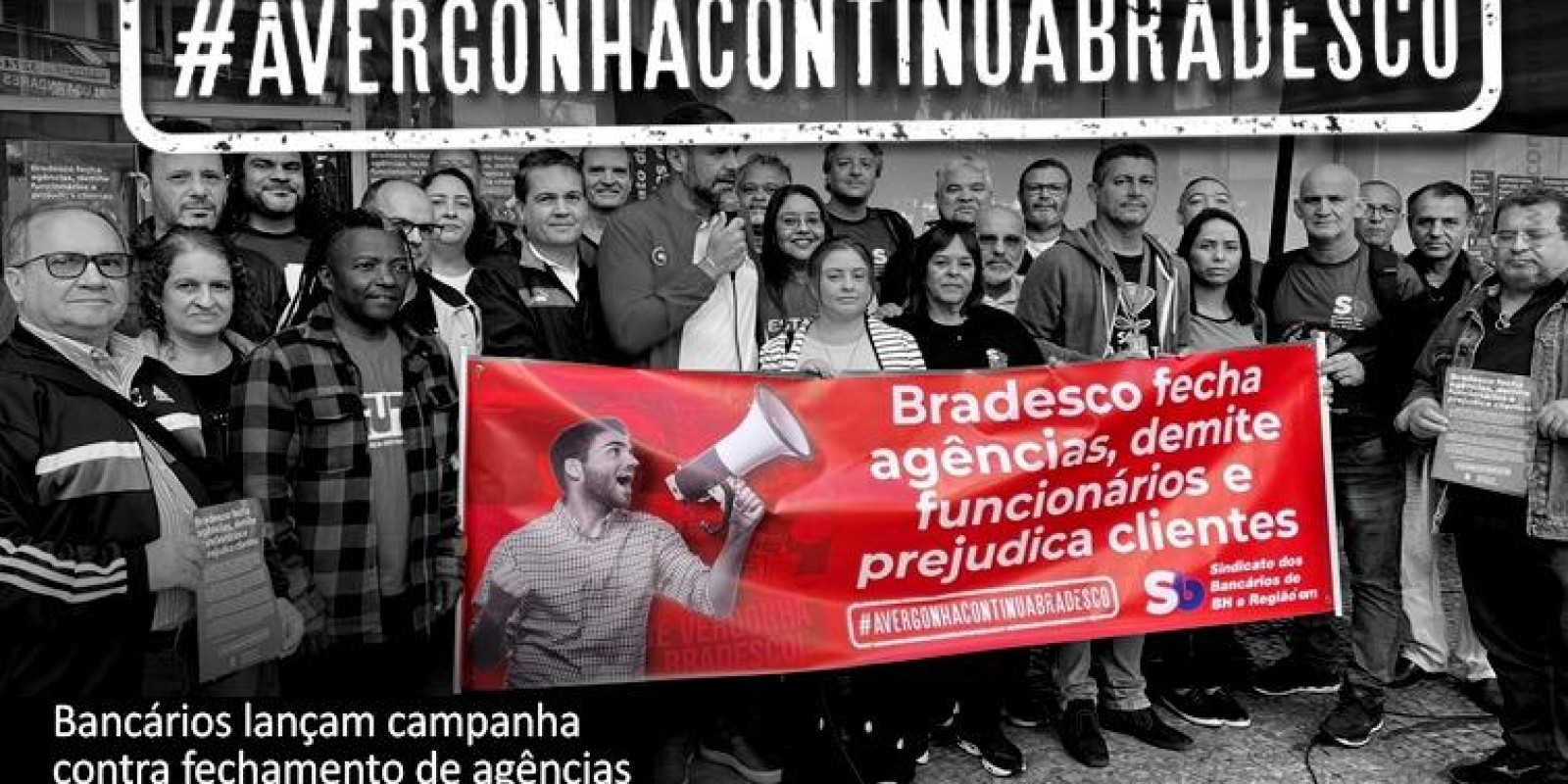 Bancários de todo o país protestam contra o fechamento de agências do Bradesco