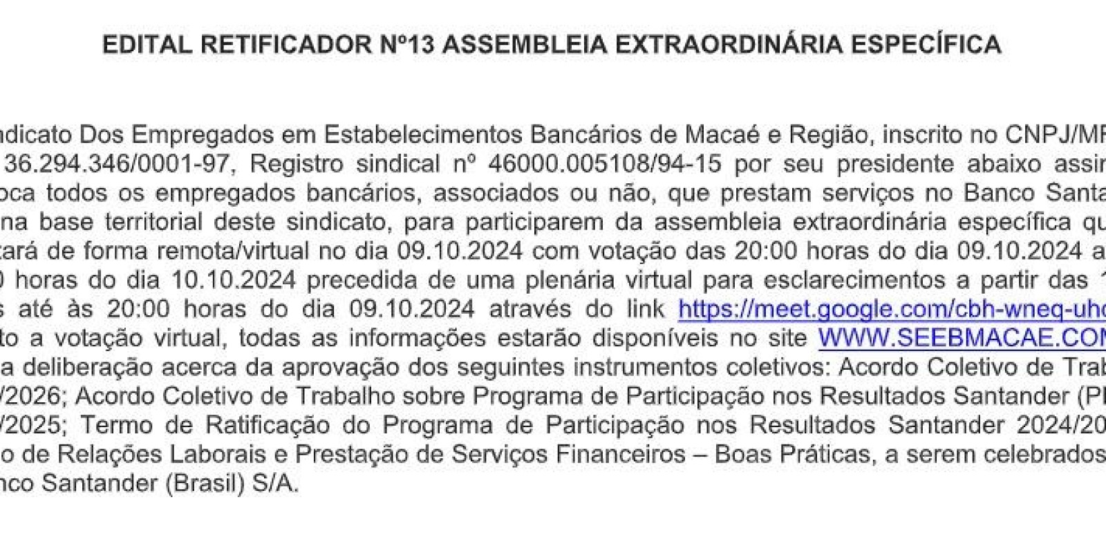 EDITAL RETIFICADOR Nº13 ASSEMBLEIA EXTRAORDINÁRIA ESPECÍFICA