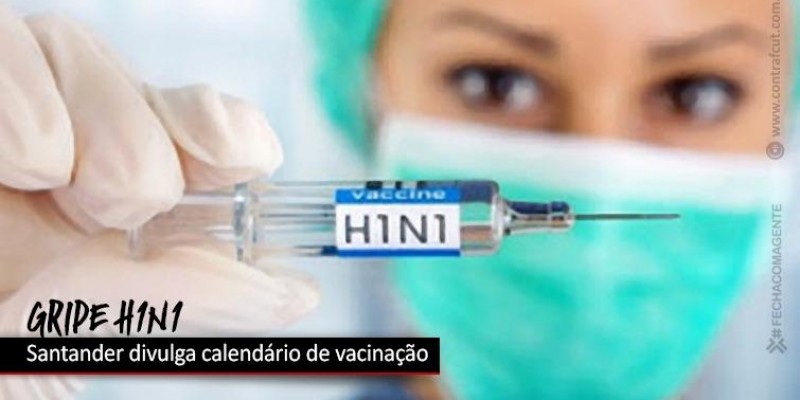 Santander divulga calendário de vacinação contra H1N1