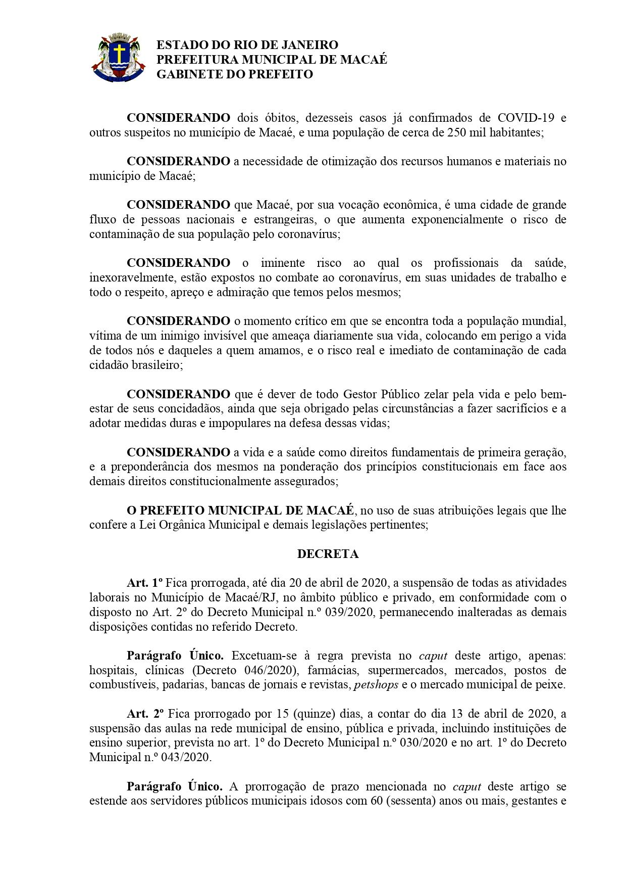 Decreto 050/2020 editado quinta-feira (09) pela Prefeitura de Macaé, prorroga para o dia 20/04 a suspenção das atividades laborais no município.