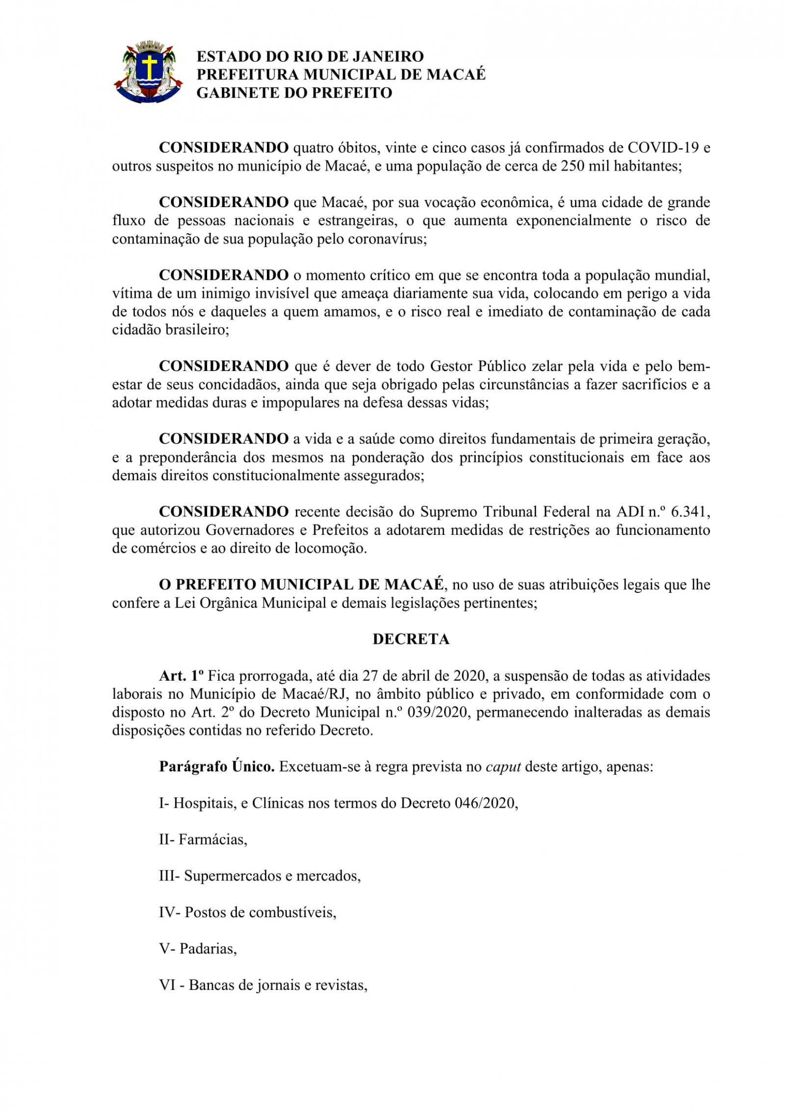 Decreto 055/2020 editado, nesta quinta-feira (16) pela Prefeitura de Macaé, prorroga para até o dia 27/04 a suspenção das atividades laborais no município.
