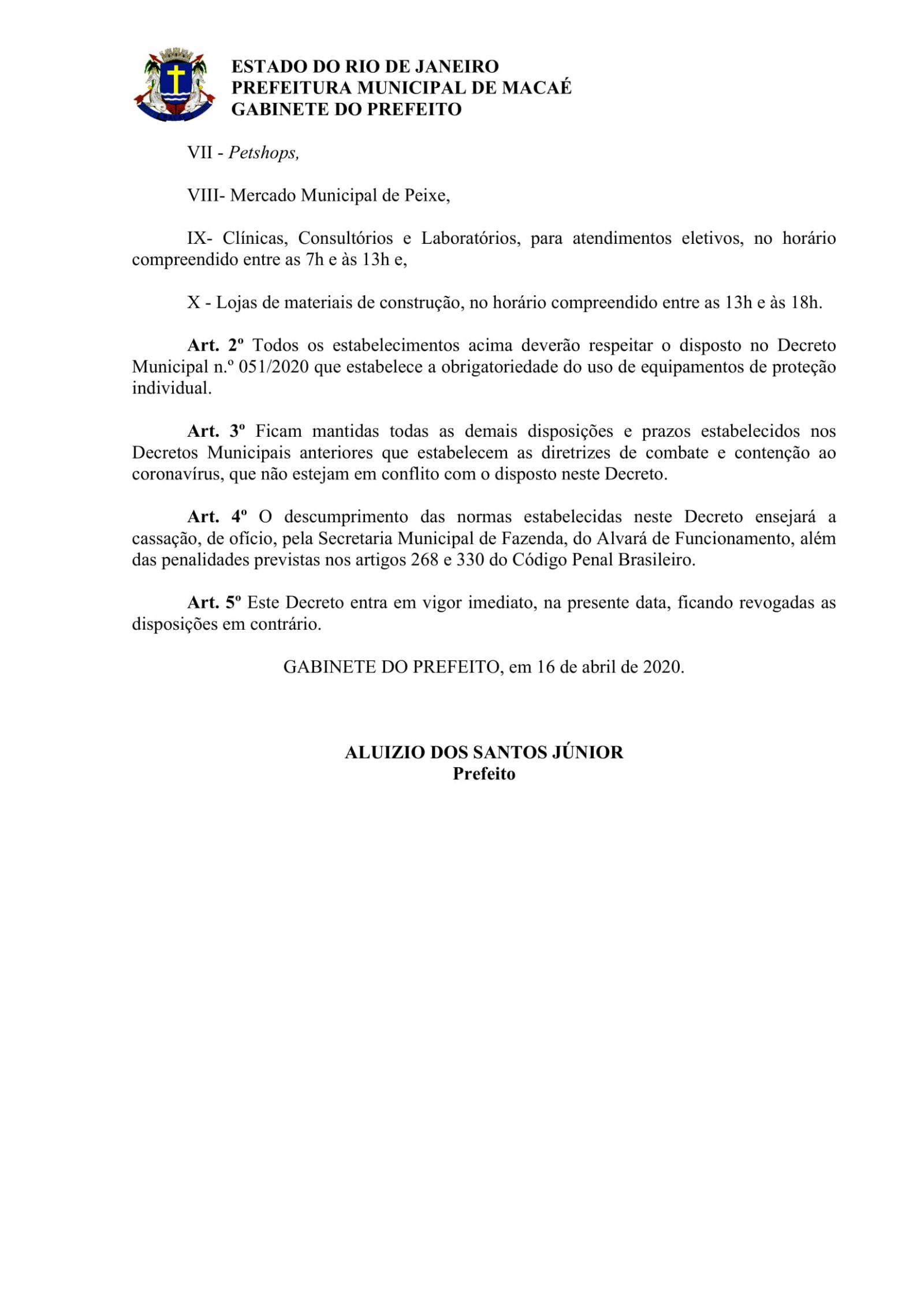 Decreto 055/2020 editado, nesta quinta-feira (16) pela Prefeitura de Macaé, prorroga para até o dia 27/04 a suspenção das atividades laborais no município.