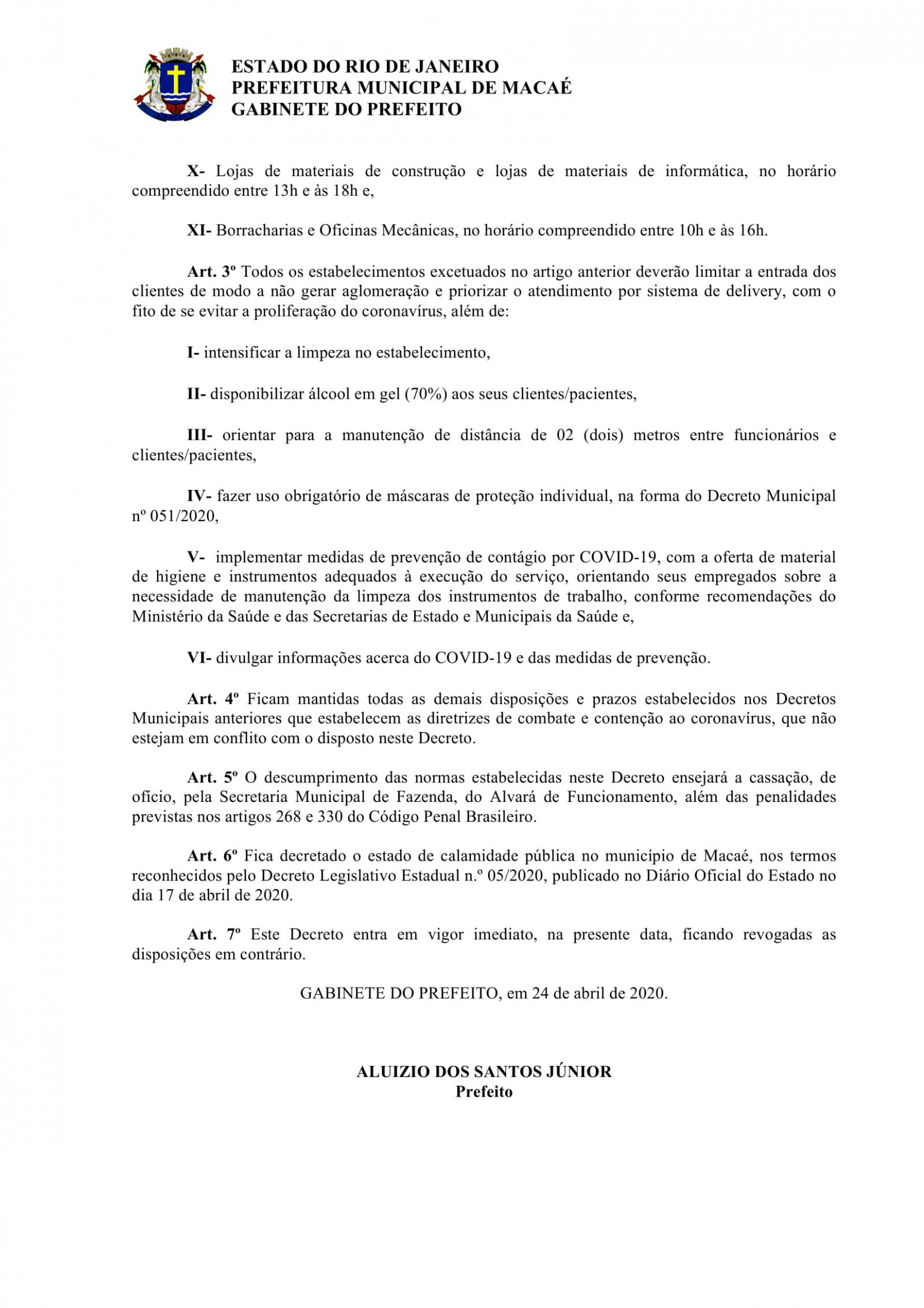 Decreto 057/2020 editado nesta sexta-feira (24) pela Prefeitura de Macaé, prorroga para até o dia 04/05 a suspenção das atividades laborais no município.