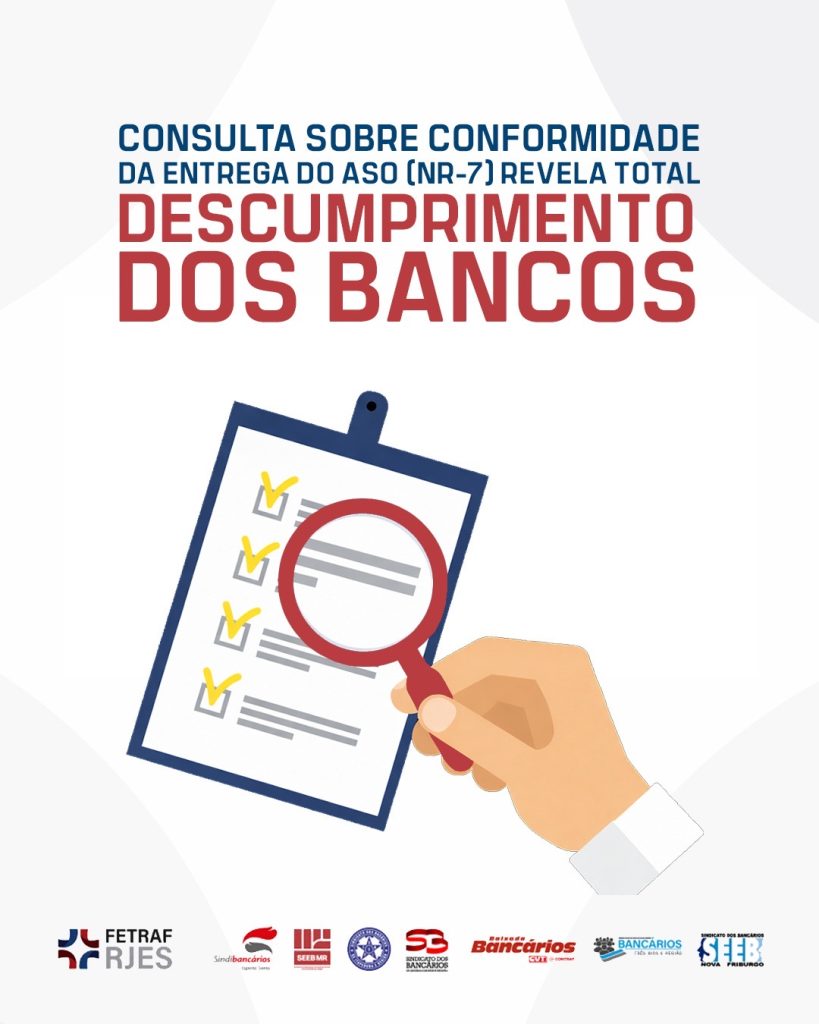 Consulta sobre Conformidade da Entrega do ASO (NR-7) revela total descumprimento dos bancos
