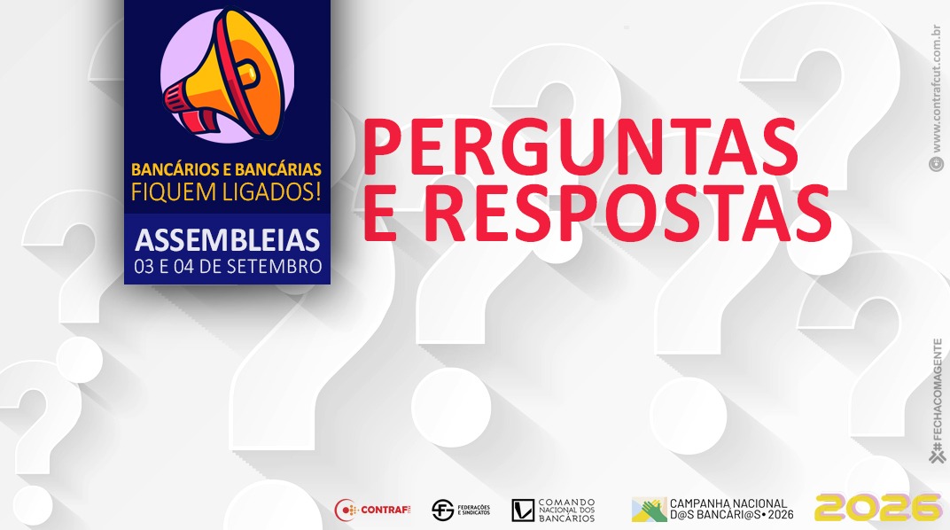 Perguntas e respostas sobre as assembleias dos bancários